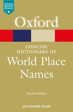 The Concise Dictionary of World Place-Names (eBook, ePUB) - Everett-Heath, John