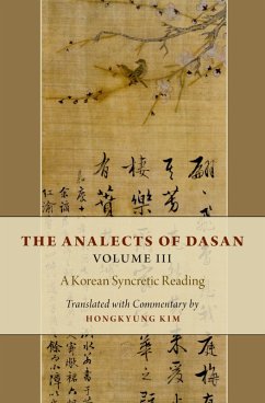 The Analects of Dasan, Volume III (eBook, ePUB) - Kim, Hongkyung