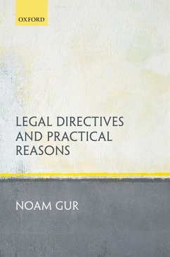 Legal Directives and Practical Reasons (eBook, ePUB) - Gur, Noam