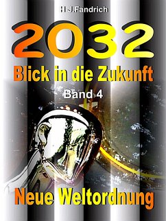Blick in die Zukunft Band 4 (eBook, ePUB) - Fandrich, Heinz-Jürgen