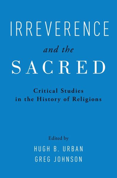 Irreverence and the Sacred (eBook, ePUB)