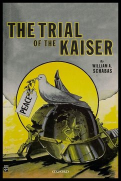 The Trial of the Kaiser (eBook, ePUB) - Schabas, William A.