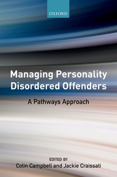 Managing Personality Disordered Offenders (eBook, ePUB) Managing Personality Disordered Offenders (eBook, ePUB)