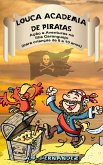 Louca Academia de Piratas: Acao e Aventuras na Ilha Caranguejo (para criancas de 8 a 10 anos) (eBook, ePUB)