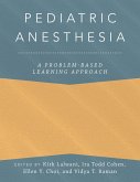 Pediatric Anesthesia: A Problem-Based Learning Approach (eBook, ePUB)