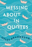 Messing About in Quotes (eBook, ePUB)