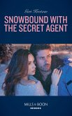 Snowbound With The Secret Agent (Mills & Boon Heroes) (Silver Valley P.D., Book 7) (eBook, ePUB)