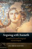 Arguing with Aseneth (eBook, ePUB)