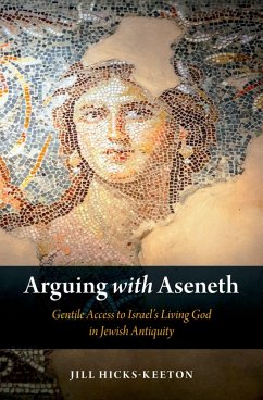 Arguing with Aseneth (eBook, ePUB) - Hicks-Keeton, Jill
