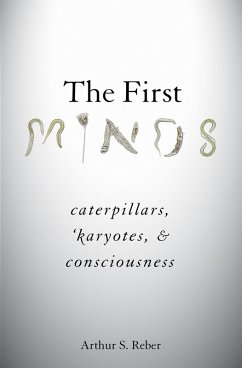 The First Minds (eBook, ePUB) - Reber, Arthur S.