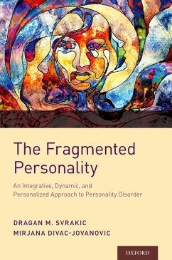 The Fragmented Personality (eBook, ePUB) - Svrakic, Dragan M.; Jovanovic, Mirjana Divac