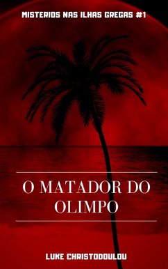 O Matador do Olimpo (eBook, ePUB) - Christodoulou, Luke