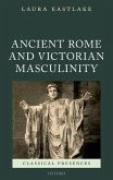 Ancient Rome and Victorian Masculinity (eBook, ePUB)
