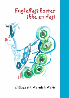 Fuglefløjt koster ikke en døjt (eBook, ePUB)