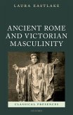 Ancient Rome and Victorian Masculinity (eBook, PDF)