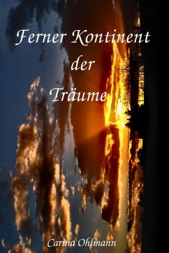 Ferner Kontinent der Träume (eBook, ePUB) - Ohlmann, Carina