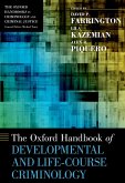 The Oxford Handbook of Developmental and Life-Course Criminology (eBook, ePUB)