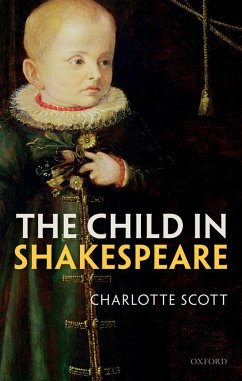 The Child in Shakespeare (eBook, ePUB) - Scott, Charlotte