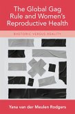The Global Gag Rule and Women's Reproductive Health (eBook, ePUB)