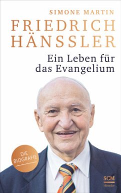 Friedrich Hänssler - Ein Leben für das Evangelium - Martin, Simone