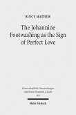 The Johannine Footwashing as the Sign of Perfect Love (eBook, PDF)