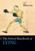 The Oxford Handbook of Lying (eBook, ePUB)