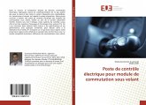 Poste de contrôle électrique pour module de commutation sous volant