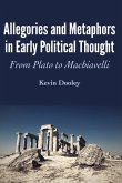 Allegories and Metaphors in Early Political Thought