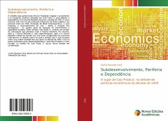 Subdesenvolvimento, Periferia e Dependência