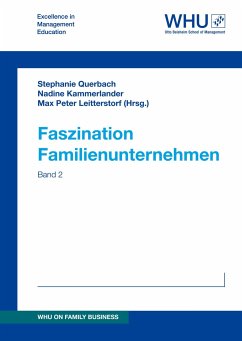 Faszination Familienunternehmen - Querbach, Nadine Kammerlander, Max Peter Leitterstorf (Hrsg.), Stephanie;Linus Getschmann, Adrian;Theobald, Daniel