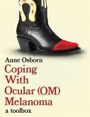 Coping With Ocular Melanoma (OM) (eBook, ePUB)