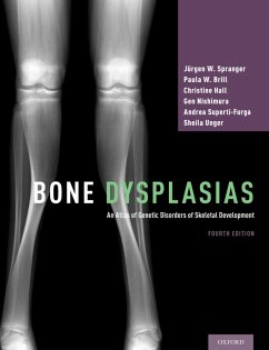 Bone Dysplasias (eBook, ePUB) - Spranger, Jürgen W.; Brill, Paula W.; Hall, Christine; Nishimura, Gen; Superti-Furga, Andrea; Unger, Sheila