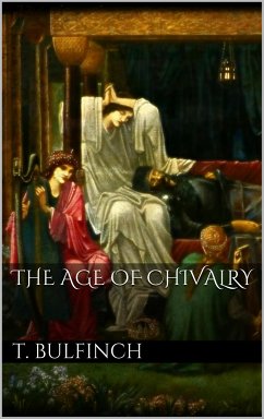 The Age of Chivalry (eBook, ePUB)