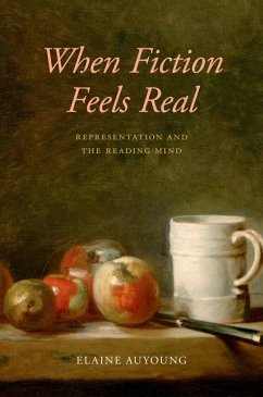 When Fiction Feels Real (eBook, ePUB) - Auyoung, Elaine
