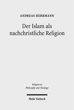 Der Islam als nachchristliche Religion (eBook, PDF) - Herrmann, Andreas