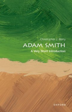 Adam Smith: A Very Short Introduction (eBook, ePUB) - Berry, Christopher J.