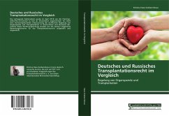 Deutsches und Russisches Transplantationsrecht im Vergleich - Hase-Grebennikova, Kristina