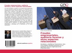 Fraudes empresariales, auditoría forense y otros aspectos relacionados