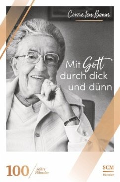 Mit Gott durch dick und dünn - Boom, Corrie ten