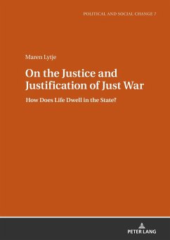 On the Justice and Justification of Just War - Lytje, Maren