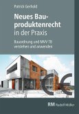 Neues Bauproduktenrecht in der Praxis - E-Book (PDF) (eBook, PDF)