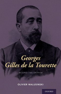 Georges Gilles de la Tourette (eBook, ePUB) - Walusinski, Olivier MD