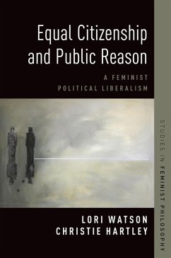 Equal Citizenship and Public Reason (eBook, ePUB) - Hartley, Christie; Watson, Lori