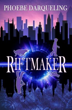 Riftmaker (eBook, ePUB) - Darqueling, Phoebe