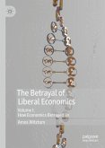 The Betrayal of Liberal Economics