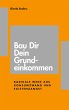 Bau Dir Dein Grundeinkommen - Bild 1
