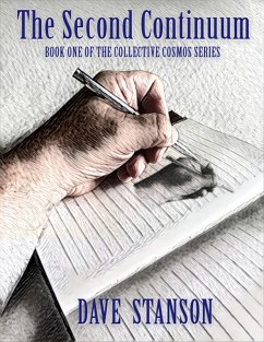 The Second Continuum: Book One of the Collective Cosmos Series (eBook, ePUB) - Stanson, Dave