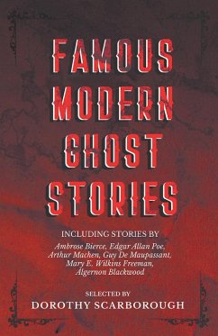 Cover Famous Modern Ghost Stories - Selected with an Introduction (eBook, ePUB)