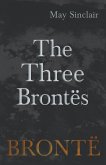 The Three BrontÃ«s (eBook, ePUB)