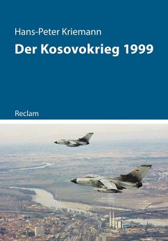 Der Kosovokrieg 1999 - Kriemann, Hans-Peter